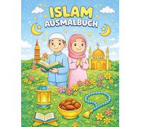 Islamisches Ausmalbuch für Kinder - Gebete, Moscheen, Mekka & Eid entdecken: Gebete, Moscheen, Ramadan & schöne islamische Werte, Ausmalbuch für ... Boyama Kitabi, Ramazan, Islam, Paint Book,