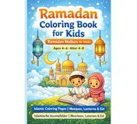 Islamisches Malbuch für Kinder: Ramadan & Eid - 50 liebevolle Ausmalbilder für Kinder ab 4 Jahre