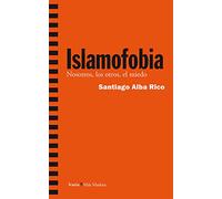 Islamofobia: Nosotros, los otros, el miedo (Más Madera)