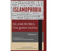 Islamofobia: Una genesi storica