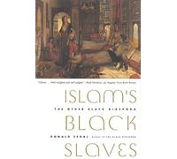 ISLAM'S BLACK SLAVES P: The Other Black Diaspora