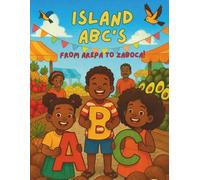 Island ABC Coloring Book:: From Arepa to Zaboca (Caribbean Island ABCs Coloring Book)