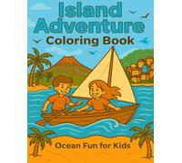 Island Adventure Coloring Book: Ocean Fun for Kids (Adventure Fun for Kids Series)