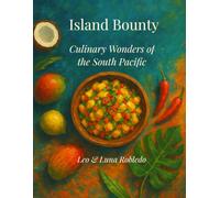 Island Bounty - Culinary wonders of the South Pacific