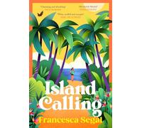 Island Calling: A funny, moving and uplifting story of mothers and daughters: 2 (The Tuga Island Trilogy, 2)