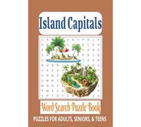 Island Capitals Word Search Puzzle Book: Word Searches with Easy-to-Read Print about Island Capitals, Cities, Countries and more | 6x9 inches | 110 ... for vacations, holidays, and relaxing times.