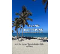 Island Devotions: Healing Through the Waves
