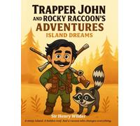 Island Dreams: A misty island. A hidden reef. And a raccoon who changes everything. (Trapper John and Rocky Raccoon’s Adventures)