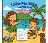 Island Fun with Kai & Lani coloring book: Color me Aloha