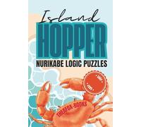 Island Hopper * Easy *: 55 Easy Nurikabe Puzzles