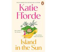 Island in the Sun: Have a romantic feel-good life-adventure with the beloved #1 Sunday Times bestselling author