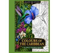 Island Ink Studio: Colours of the Caribbean Volume 4
