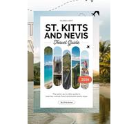 Island Light ST. KITTS & NEVIS 2026: The Joyful, Up-to-Date Guide to Beaches, Culture, Food, and Dream-Worthy Stays