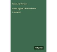 Island Nights' Entertainments: in large print
