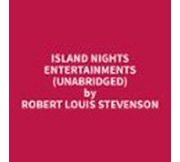 Island Nights Entertainments (unabridged) (audiolibro)