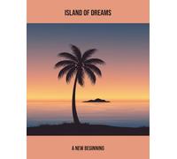 Island Of Dreams: A New Beginning