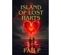Island of Lost Hearts (Fist book of The Soul Remembers Series)