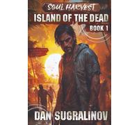 Island of the Dead: Soul Harvest Book 1