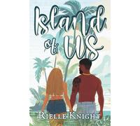 Island of Us: The Beginning of Forever: 2 (I Choose You)