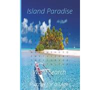 Island Paradise Word Search Puzzle Book: Word Searches with Easy to Read Print about Islands, Island Themes, Island Landscapes and More | 6x9 inches, ... ... Gift for Anxiety Relief and Relaxation