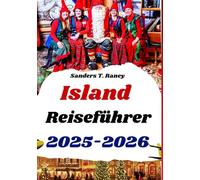Island Reiseführer 2025-2026: Entdecken Sie Winterzauber, Weihnachtsmärkte und Nordlichter