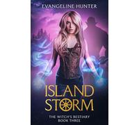 Island Storm: The Witch's Bestiary Book 3