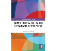 Island Tourism Policy and Sustainable Development (Advances in Tourism)