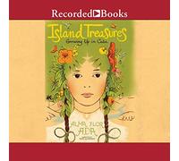 Island Treasures: Creciendo en Cuba