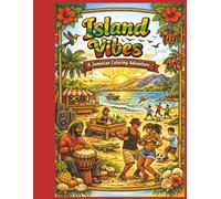 Island Vibes: A Jamaican Coloring Adventure: A Jamaican Culture Coloring Book for Kids and Adults
