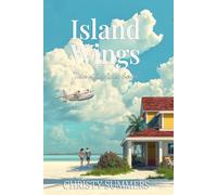 Island Wings: 4 (Tides of Key West Series)