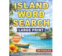 Island Word Search Puzzle Book: 100 Puzzles, 2000 Words (Large Print Word Search Puzzles for Relaxation, Stress Relief & Travel Lovers)