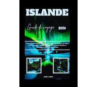 ISLANDE GUIDE DE VOYAGE 2026