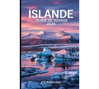 Islande Guide De Voyage 2026: Guide pratique des voyages en voiture : itinéraires, budget, attractions incontournables et conseils de voyage locaux