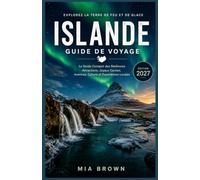ISLANDE GUIDE DE VOYAGE 2027