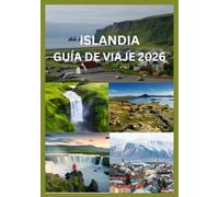 ISLANDIA GUÍA DE VIAJE 2026