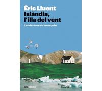 Islàndia, l'illa del vent: La vida a tocar del cercle polar (Ara Pausa)