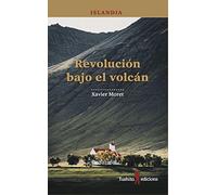 Islandia, Revolucion Bajo El Volcan: 5 (Caballos del viento)