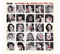 Islands - And That's Why Dolphins Lost Their Legs [Vinilo]