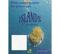 Islands of the World: Word search puzzles for grown-ups