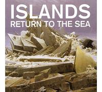 Islands - Return To The Sea (10Th Anniversary Edition)