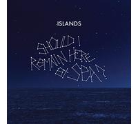Islands - Should I Remain Here, At Sea? [Vinilo]