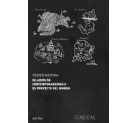 ISLARIOS DE CONTEMPORANEIDAD II EL PROYECTO DEL MUNDO