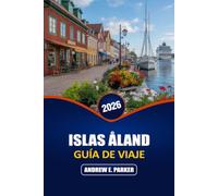 Islas Åland Guía De Viaje 2026: Descubre playas escondidas, una cultura vibrante, un estilo de vida costero y tradiciones locales en una tranquila región europea.