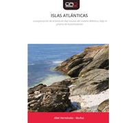 ISLAS ATLÁNTICAS: La exploración de la biota en diez insulas del océano Atlántico, bajo el prisma de la polinización