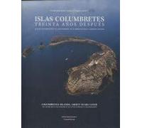 Islas Columbretes, treinta años después. Una nueva contribución al estudio de su medio natural. (CIENCIES EXPERIMENTALS)
