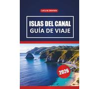 Islas Del Canal Guía De Viaje 2026: Descubra las mejores playas, rutas de senderismo, lugares de vida silvestre y consejos esenciales sobre las islas.