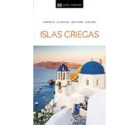 Islas Griegas (Guías Visuales): Inspirate, planifica, descubre, explora (Guías de viaje)