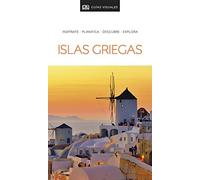 Islas griegas (Guías Visuales): Inspírate, planifica, descubre, explora (Guías de viaje)