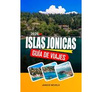 ISLAS JÓNICAS GUÍA DE VIAJE 2026: Explora rutas de ferry, resorts costeros y tradiciones del aceite de oliva en el oeste de Grecia