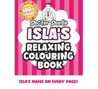 Isla's Relaxing Colouring Book: Relaxing Patterns and Illustrations for All Ages (Relaxing personalised colouring books)